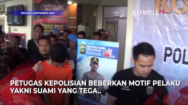 Polisi Beberkan Soal Kasus Suami Bunuh Istri di Depan Anak di Cikarang