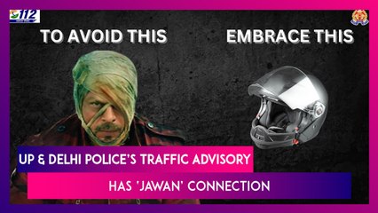 Jawan: Uttar Pradesh & Delhi Police Use Reference From Shah Rukh Khan’s Film For Traffic Advisory