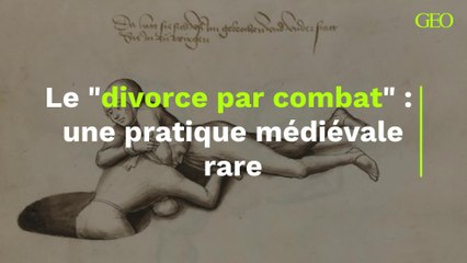 Le "divorce par combat" : une pratique médiévale rare