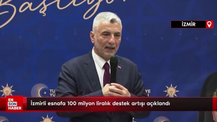 İzmirli esnafa 100 milyon liralık destek artışı açıklandı