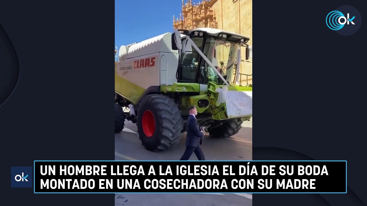Un hombre llega a la Iglesia el día de su boda montado en una cosechadora con su madre