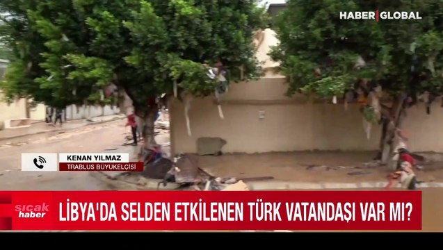 Libya'daki sel faciasında son durum ne? Trablus Büyükelçisi Kenan Yılmaz Haber Global'de aktardı