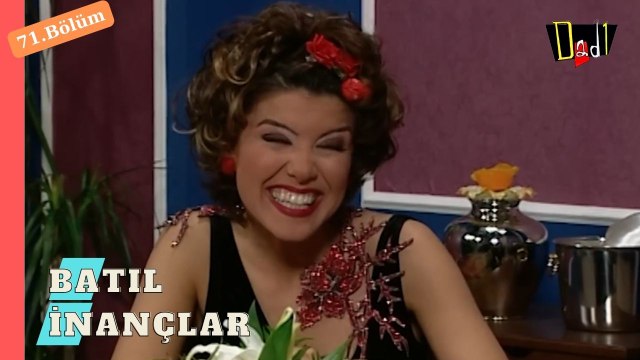 Benim Bazı Batıl İnançlarım Var - Dadı 71. Bölüm