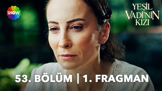 Yeşil Vadi'nin Kızı 53. Bölüm Fragmanı | Seninle evlenemem...