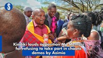 Kindiki lauds opposition Mp Memusi for refusing to take part in chaotic demos by Azimio