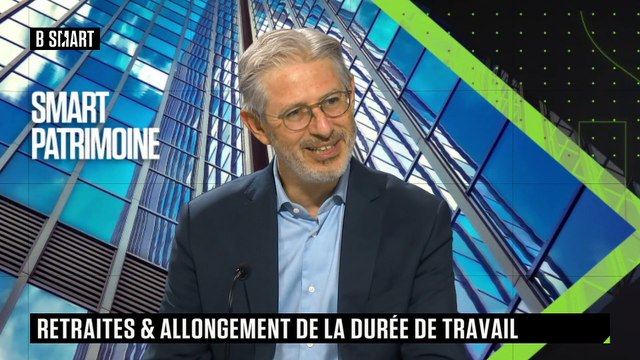 SMART PATRIMOINE - Retraites : que change l’allongement de la durée de travail ?