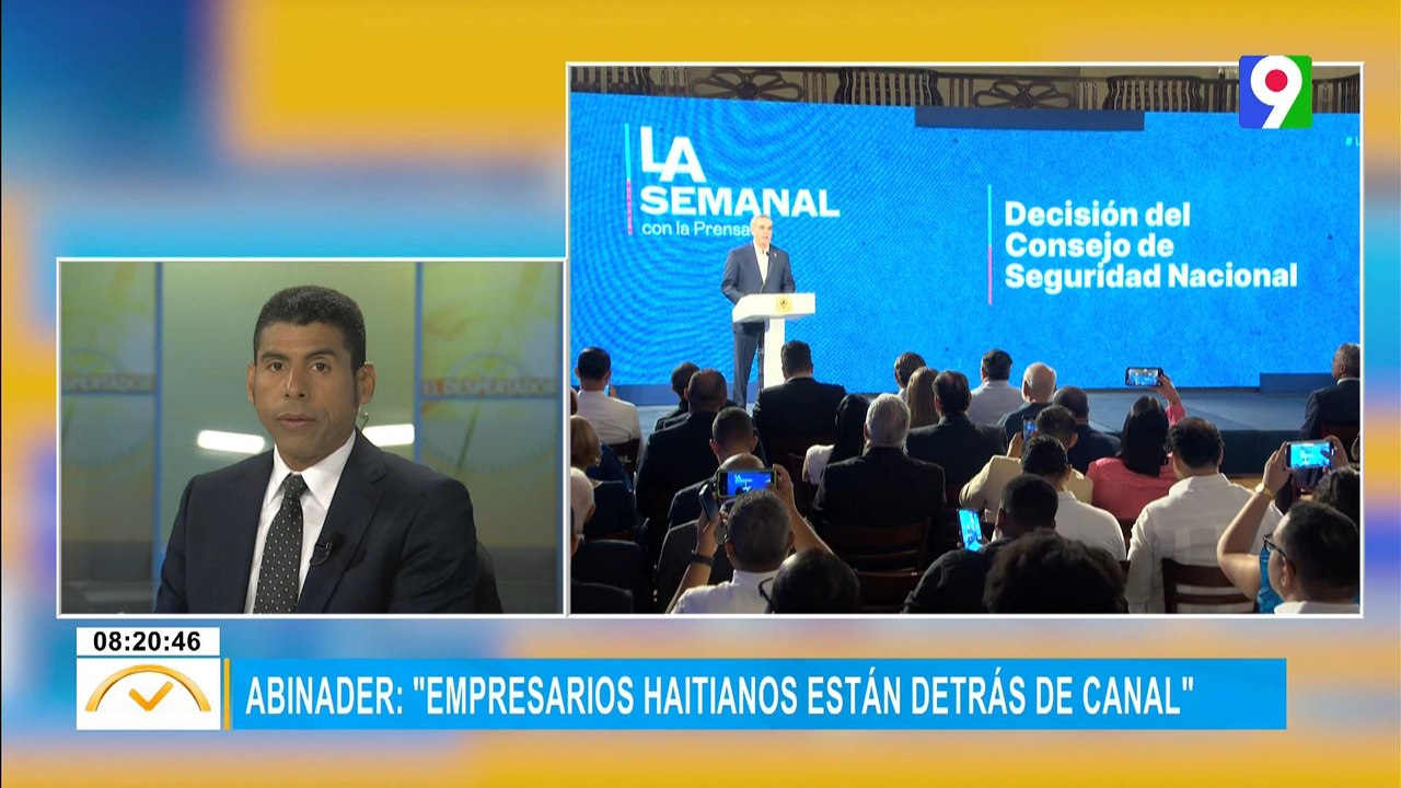 Luis Abinader: “Empresarios haitianos están detrás de la construcción del canal” | El Despertador SIN