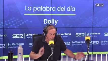 DOLLY  | La palabra del día de Isaías Lafuente