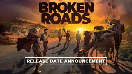 Broken Roads - Trailer date de sortie