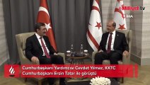 Cumhurbaşkanı Yardımcısı Yılmaz, Ersin Tatar ile görüştü