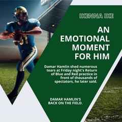 | IKENNA IKE | DAMAR HAMLIN 'S BACK ON THE FIELD! HOW WILL HIS LIFE BE FROM ONWARD? (PART 1) (@IKENNAIKE)