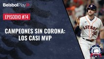 Entre Líneas #74 // Campeones sin corona: Los casi MVP