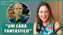 Carol Gattaz exalta Bernardinho na Seleção de vôlei