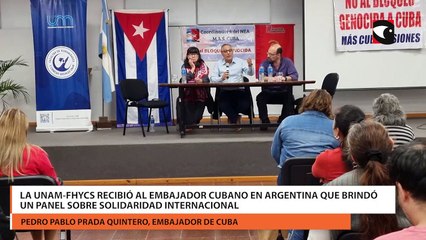 La UNaM-FHyCS recibió al embajador cubano en Argentina que brindó un panel sobre Solidaridad Internacional