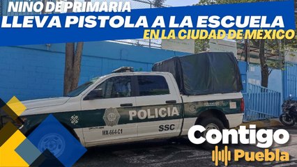 Niño de #primaria lleva arma a la escuela en la #CDMX