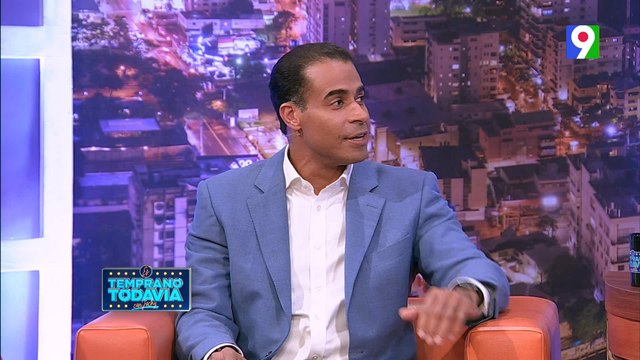 José Dantés: Todo lo que una sociedad tiene 100% seguro es el cambio constante|Es Temprano Todavía