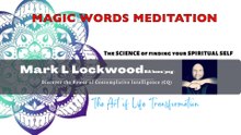 Magic Words Guided Meditation