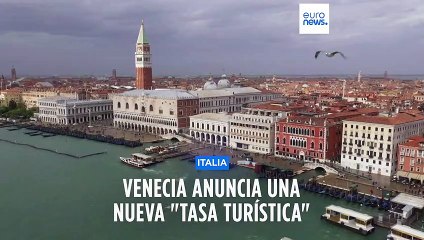 Venecia anuncia una nueva tasa a los turistas