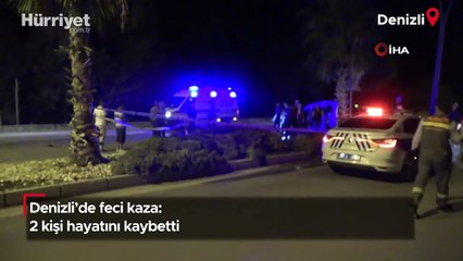 Denizli'de feci kaza: 2 kişi hayatını kaybetti