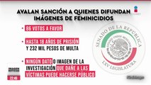 Hasta 18 años de cárcel por difundir imágenes de feminicidios y mujeres violentadas