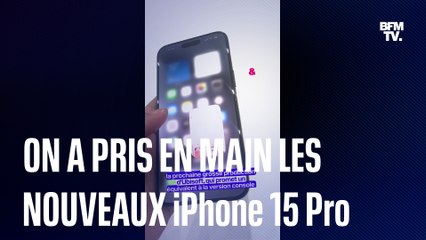 On a pris en main les nouveaux iPhone 15 Pro