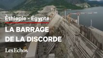 3 questions pour comprendre le mégabarrage de la discorde entre l’Égypte et le l’Éthiopie