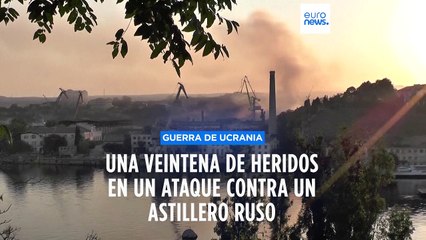 Un astillero de Crimea en llamas tras un ataque ucraniano con 2 barcos dañados y 24 heridos