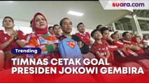 Reaksi Presiden Jokowi dan Jan Ethes saat Timnas Cetak Gol Sukses Bikin Gemas Netizen