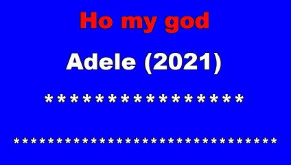 ADELE - OH MY GOD (CORI) ®