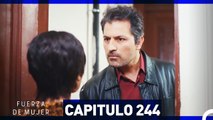 Fuerza de Mujer - Capítulo 244 (Espanol Doblado)