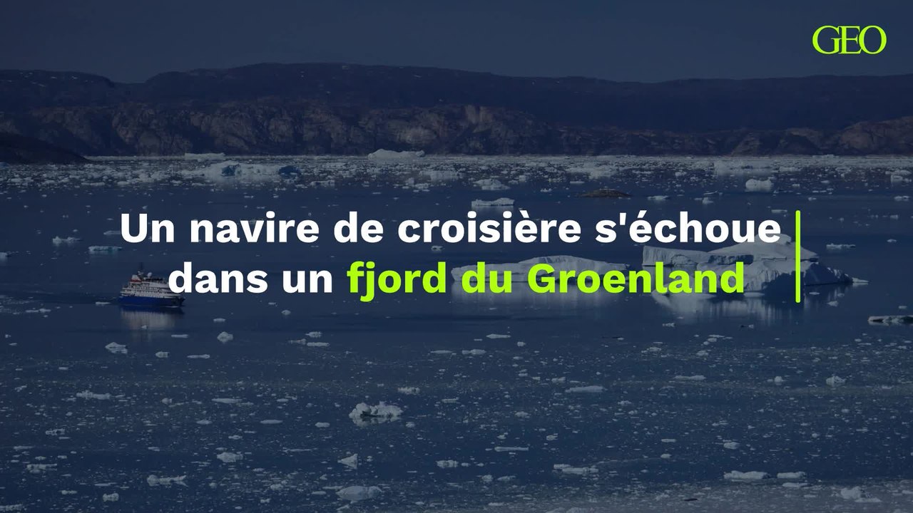 Un bateau de croisière s'échoue dans un fjord du Groenland avec plus de 200 personnes à bord