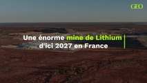 Une des plus grandes mines de Lithium d'Europe d'ici 2027 sera française