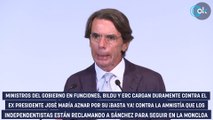 Bildu, ERC y los ministros de Sánchez braman contra Aznar por llamar a movilizarse contra la amnistía