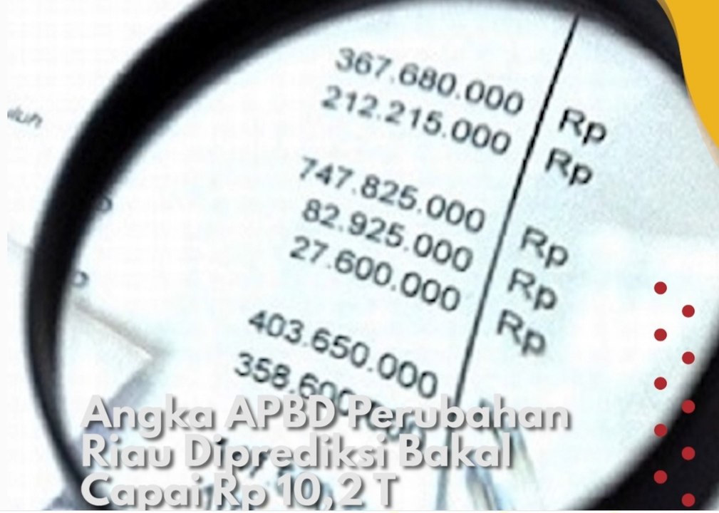 Angka APBD Perubahan Riau Diprediksi Bakal Capai Rp 10,2 T