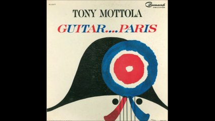 Under Paris Skies (K.Gannon / H. Giraud) - Tony Mottola and his Orchestra