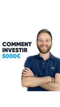 Comment investir 5000€ ?