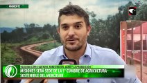 Misiones será sede de la 1° Cumbre de Agricultura Sostenible del Mercosur