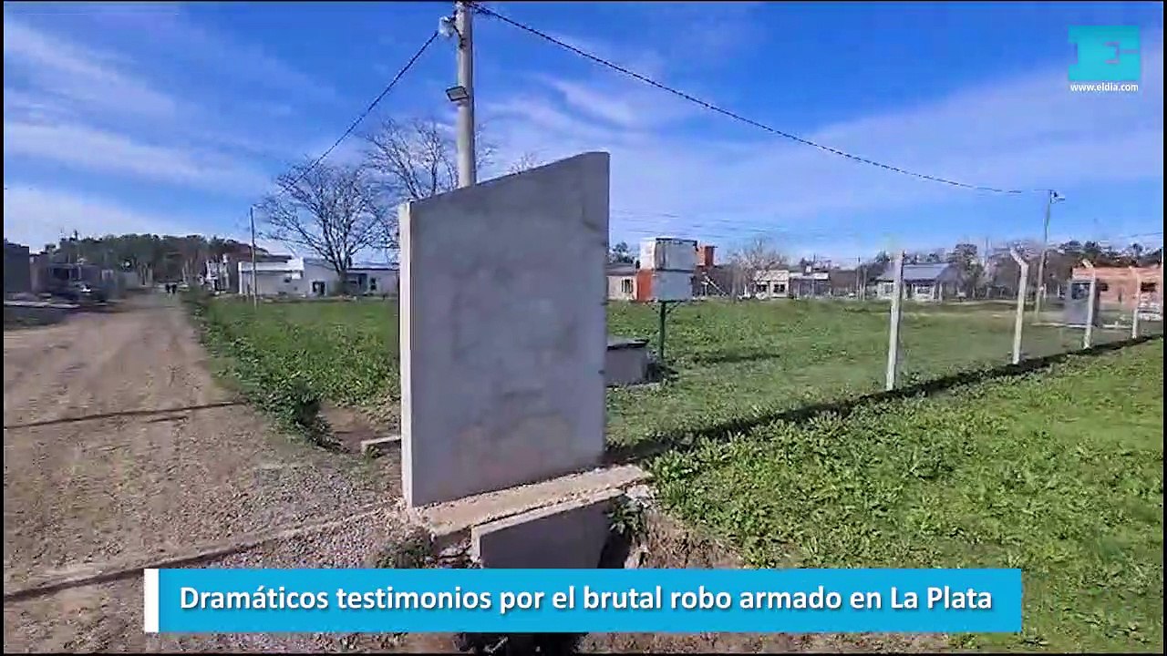 Dramáticos testimonios por el brutal robo armado en La Plata
