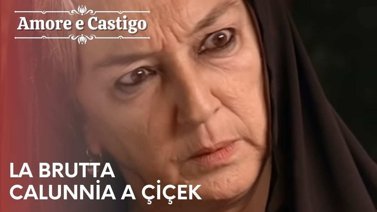 La brutta calunnia a Çiçek | Amore e Castigo - Episodio 5