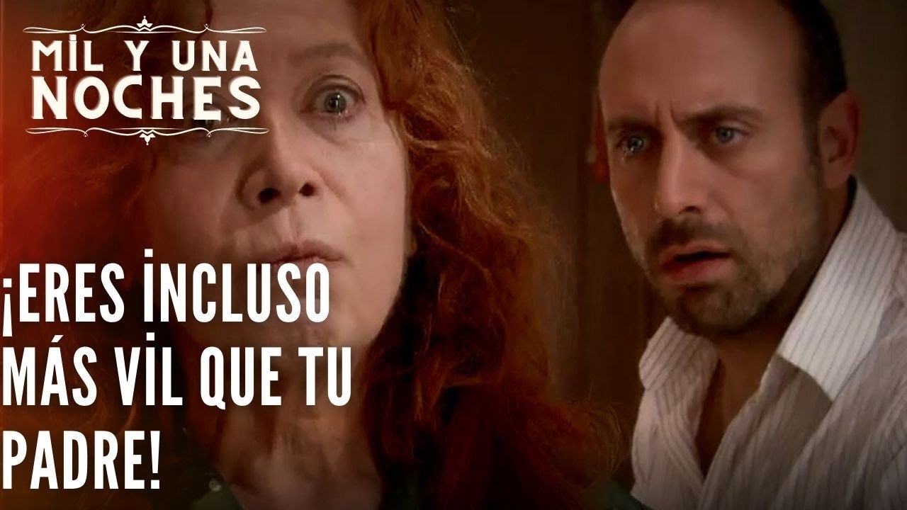 ¡Eres incluso más vil que tu padre! | Las Mil y Una Noches - Episodio 30