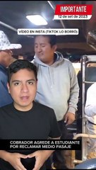 Cobrador de transporte público agrede brutalmente a universitario