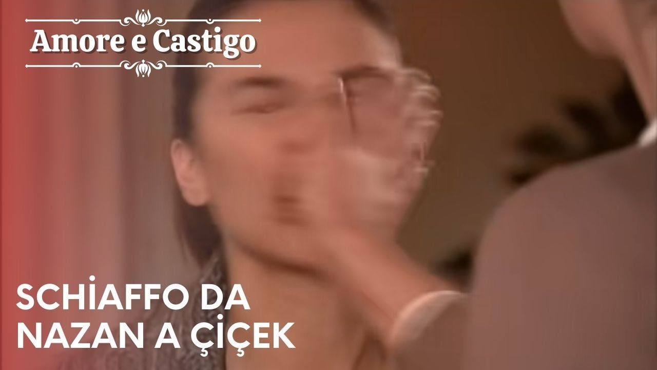 Schiaffo da Nazan a Çiçek | Amore e Castigo - Episodio 5
