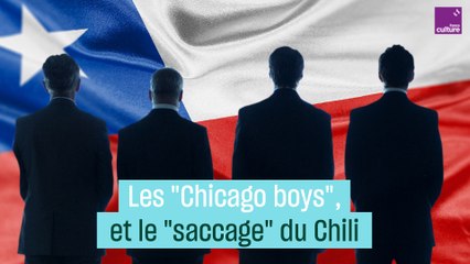 Les "Chicago boys" et le "saccage" du Chili