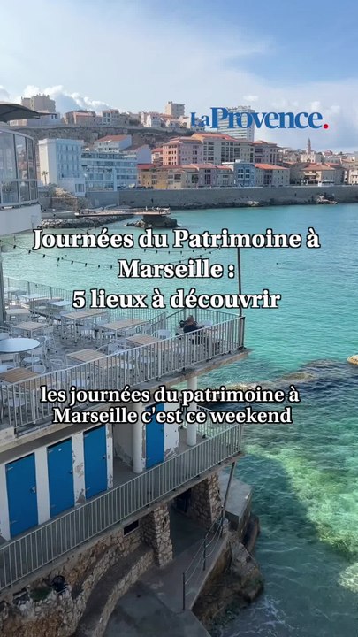 Journées du Patrimoine : 5 lieux à découvrir à Marseille