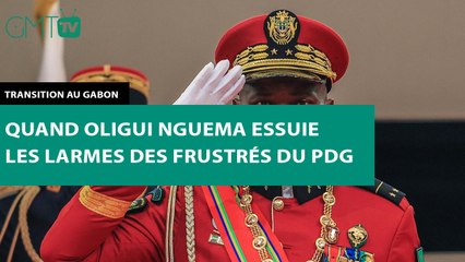 [#Reportage]  Transition au Gabon : quand Oligui Nguema essuie les larmes des frustrés du PDG