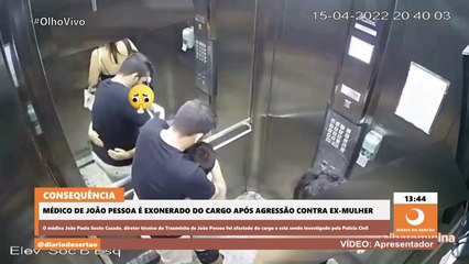 Médico de João Pessoa é exonerado do cargo após agressão contra ex-mulher