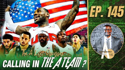 How Will Team USA Basketball Respond After FIBA Exit? + Lebron Assembling A Team | A List Podcast