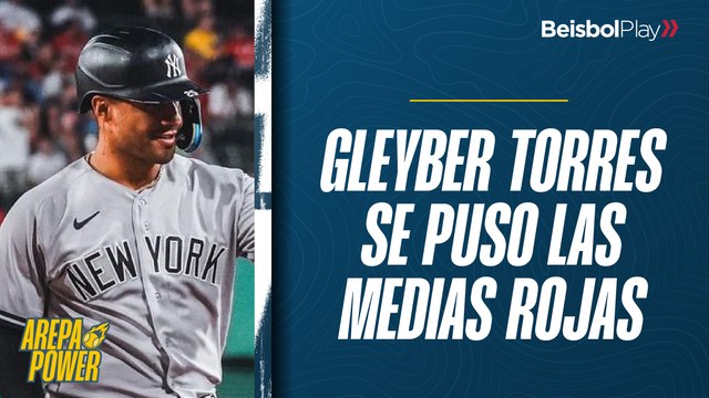 Arepa Power #32 // Gleyber Torres su puso las medias rojas