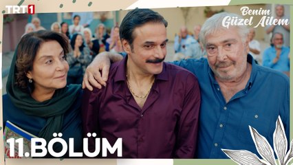 Benim Güzel Ailem 11. Bölüm