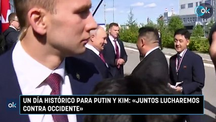 Un día histórico para Putin y Kim: «Juntos lucharemos contra Occidente»